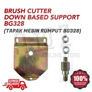 【SPARE PART】BRUSH CUTTER BASED SUPPORT BG328 || TAPAK MESIN RUMPUT BG328