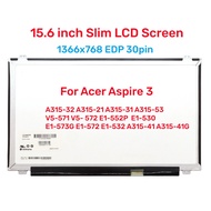 15.6 inch Slim 30pin For Acer Aspire 3 A315-32 A315-21 A315-31 A315-53 V5-571 V5- 572 E1-552P  E1-530 E1-573G E1-572 E1-532 A315-41 A315-41G LCD LED