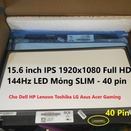 Màn hình laptop kích thước 15.6 inch IPS 1920x1080 Full HD 144Hz LED Mỏng SLIM - 40 pin NV156FHM-N4K