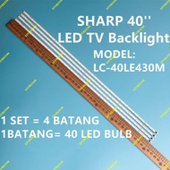LC-40LE430M SHARP 40 INCH LED TV BACKLIGHT ( LAMP TV ) LC-40LE430 40LE430M