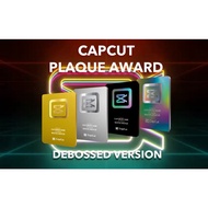 CAPCUT PLAQUE AWARD (DEBOSSED VERSION)