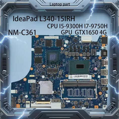 NM-C361 Laptop Motherboard For Lenovo IdeaPad L340-15IRH With CPU I5-9300H I7-9750H GPU GTX1650 4G 5