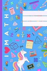I Love Math Notebook: 6x9, squared paper, 120 pages: Beautiful cover with unicorn for girls. green,