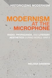 Modernism at the Microphone Dr Melissa Dinsman