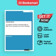 An Analysis of China's National Image in BBC News. A Perspective of News Framing | Charles, Asheida 