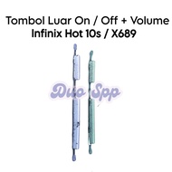 TOMBOL External On Off + Volume Button Infinix Hot 10s / X689 / X689B / X689 / X689D - Button
