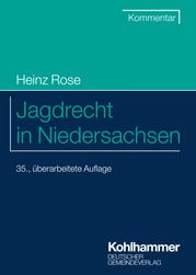 Jagdrecht in Niedersachsen Heinz Rose