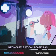 DABRO Music - Neoncastle Vocal Acapella [Sample Pack] (WAV)