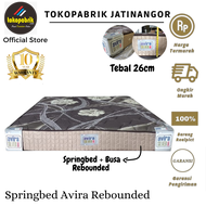 Kasur Springbed Avira T26cm / Matras Spring bed Rebounded No.1 semua ukuran bergaransi resmi harga termurah Sumedang Bandung