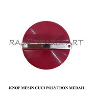 KNOP PUTARAN MESIN CUCI/KNOP MESIN CUCI POLYTRON MERAH