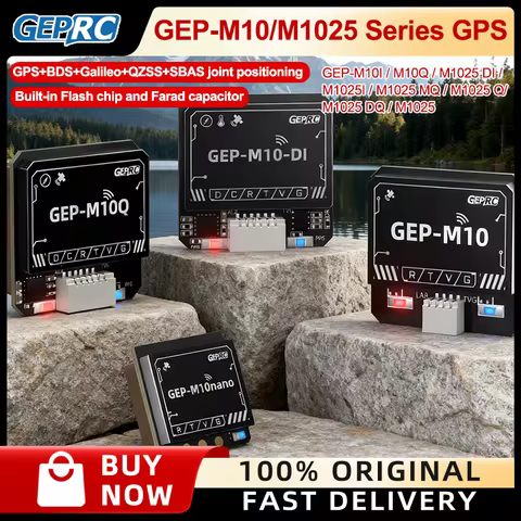 GEPRC M10Q /M1025 DI /M1025 Q/ M10 Nano/M1025 MI/M10/ GPS
