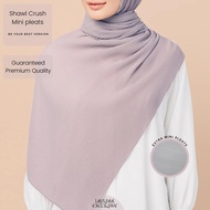 SHAWL CRUSH,SHAWL PLATED,SHAWL CRUSH PLEATED,SHAWL CRUSH HALUS,