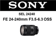 台中新世界【請先詢問】SONY FE 24-240mm F3.5-6.3 OSS SEL24240 平行輸入 一年保固