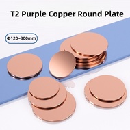 Copper Circular Plate T2 Round Copper Sheet 120mm~300mm Copper Gasket Solid Copper Plate Pure Copper