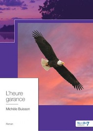 L'heure garance【電子書籍】[ Michele Buisson ]