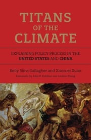 Titans of the Climate Kelly Sims Gallagher