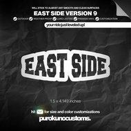 EAST SIDE VERSION 9 Cutout Sticker Decal for Motorcycle, Car, and Bike | PUROKUNO CUSTOMS