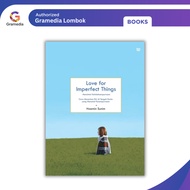 Gramedia Lombok - Love for Imperfect Things (Haemin Sunim)