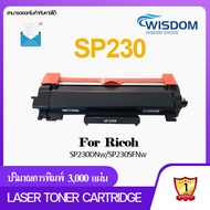 SP230/SP230L/R SP230/230H/230/SP230H/408294 หมึกปริ้นเตอร์ WISDOM CHOICE Toner Laser Cartridge ใช้กับปริ้นเตอร์ For printer เครื่องปริ้น รุ่น Ricoh Aficio SP230/SP230DNW/SP230SFNW Pack 1/5/10