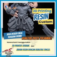 3D Resin SLA PrintJasa Custom 3D Printing Figure Design