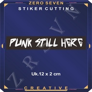 PUNK STILL HERE PRINT & CUTTING STICKERS