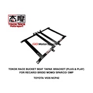 TOYOTA VIOS NCP42 - TOKOK RACE BUCKET SEAT TAPAK BRACKET (PLUG &amp; PLAY) FOR RECARO/BRIDE/MOMO/SPARCO/OMP/SSCUS