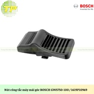 BOSCH GWS750-100 / 1619P10969 angle grinder switch button