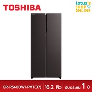 TOSHIBA โตชิบา ตู้เย็น SBS ขนาด 16.2 คิว รุ่น GR-RS600WI-PMT สีเทา เทา One