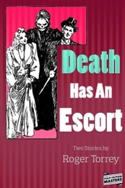 Death Has An Escort Roger Torrey