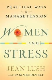 Women and Stress Jean Lush