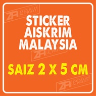 STICKER AISKRIM MALAYSIA 2X5 CM WATERPROOF