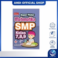 Andi Publisher - Super Smart Mathematics Book for Junior High School Grades 7, 8, and 9