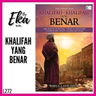 Khalifah-Khalifah yang Benar | Novel Sejarah Islam | Abdul Latip Talib