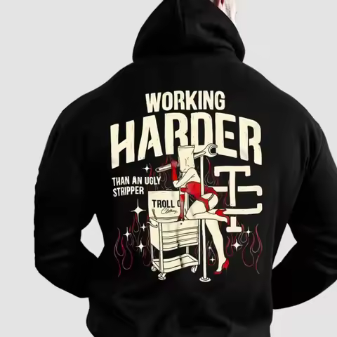 Tr0ll C0 Working Harder Than An Strlpper Casual Portrait Hoodie For Menswear, Street Style, Top Mens