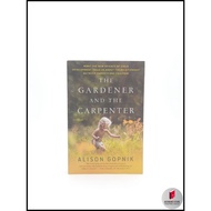 The Gardener and the Carpenter by Alison Gopnik