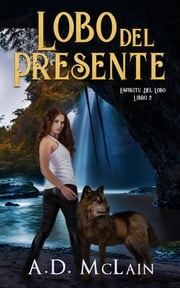 Lobo Del Presente A.D. McLain