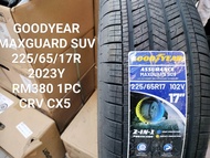 新 NEW TAYAR 225/65R17 GOODYEAR MAXGUARD SUV RM380 1PC CX5 CRV