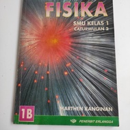 BUKU FISIKA UNTUK SMU KELAS 1 B EDISI KEDUA KURIKULUM 1994