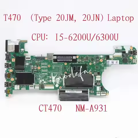 NM-A931 For Thinkpad T470 Laptop Motherboard CPU:I5-6200U/6300U DDR4 FRU:01HW542 01HW538 01HW529 01H