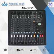 (ใช้โค้ดลดอีก10%) PROEUROTECH MI-8FX มิกเซอร์ 8CH มี เอฟเฟค 99DSP รองรับ USB และ บูลทูธ Mixer มิกซ์ 