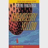 Strawberry Yellow: A Mas Arai Mystery