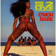 The 2 Live Crew-C'Mon Babe (Vinyl) (VG+)