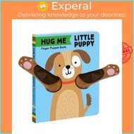 Hug Me Little Puppy: Finger Puppet Book by Chronicle Books (US edition, paperback)