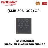 IC CHARGER XIAOMI MI 11 IC CAS/ ASUS ROG PHONE 5/ (SMB1396-002) ORIGINAL