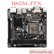 For ASROCK B85M-ITX Motherboard 16GB HDMI PCI-E3.0 LGA 1150 DDR3 Mini-ITX B85 Mainboard 100% Tested