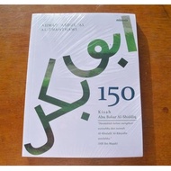 Book 150 Stories Of AL KHULAFA RASYIDIN - ABU BAKAR AL-Siddiq [ORIGINAL]