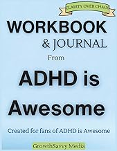 Workbook and Journal from ADHD is Awesome: A Step-by-Step Approach to Managing ADHD and Thriving wit