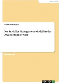 Das St. Galler Management-Modell in der Organisationstheorie