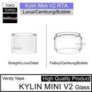 Ready JT KYLIN MINI V2 RTA Replacement Glass | 25mm kaca gelas lurus fatboy