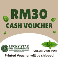 🎉 RM30, RM50, RM100 Lucky Star Cafe Voucher